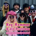 Roy Hammer & die Pralinées